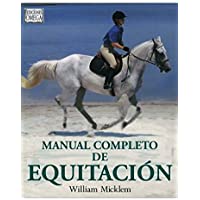 MANUAL COMPLETO DE EQUITACION (GUIAS DEL NATURALISTA-ANIMALES DOMESTICOS-CABALLOS)